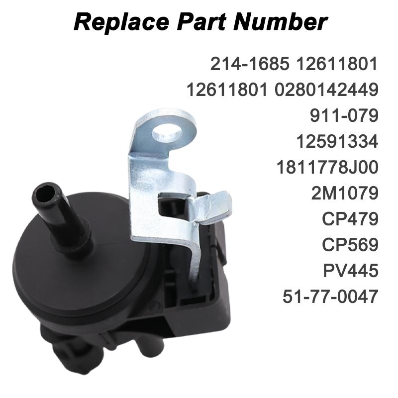 

ForVapor Canister Purge Valve 214-1685 12611801 0280142449 for Buick Cadillac Chevrolet GMC 911-079 12591334 1811778J00 CP479 CP 1 PCS