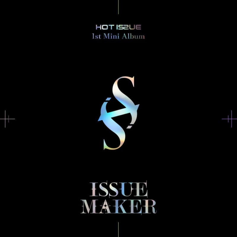 

HOT ISSUE - 1st Mini Album: ISSUE MAKER