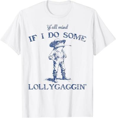 Lustiges Y'all Mind If I Do Some Lollygagging Cowboy Frosch T-Shirt