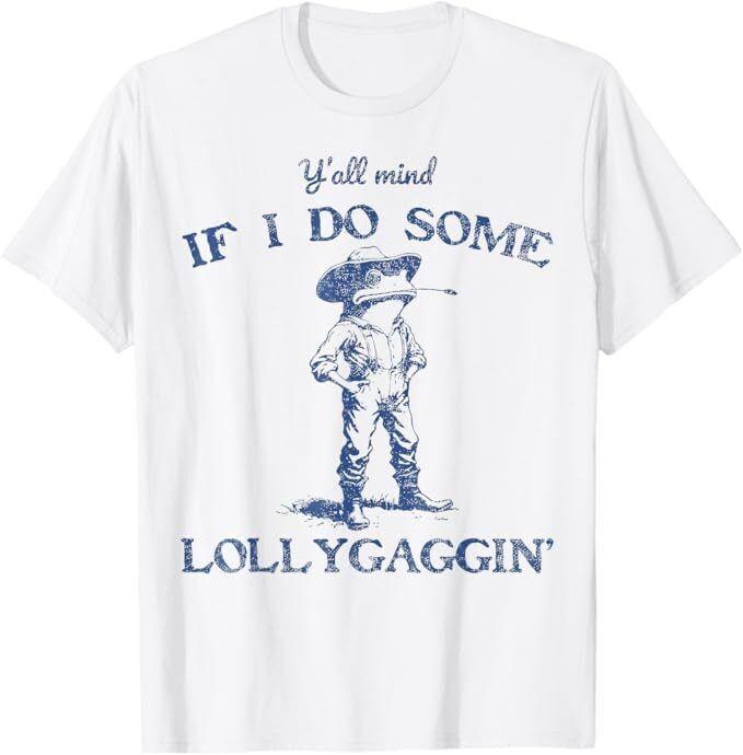 

Funny Y All Mind If I Do Some Lollygagging Cowboy Frog T-Shirt L