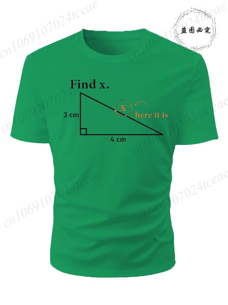 Summer Unisexs Tshirt Funny Math Find X Diagram Triangle Lover Printed Oneck for Unisex Tees Casual Cool Hip Hop Short Sleeved Tops