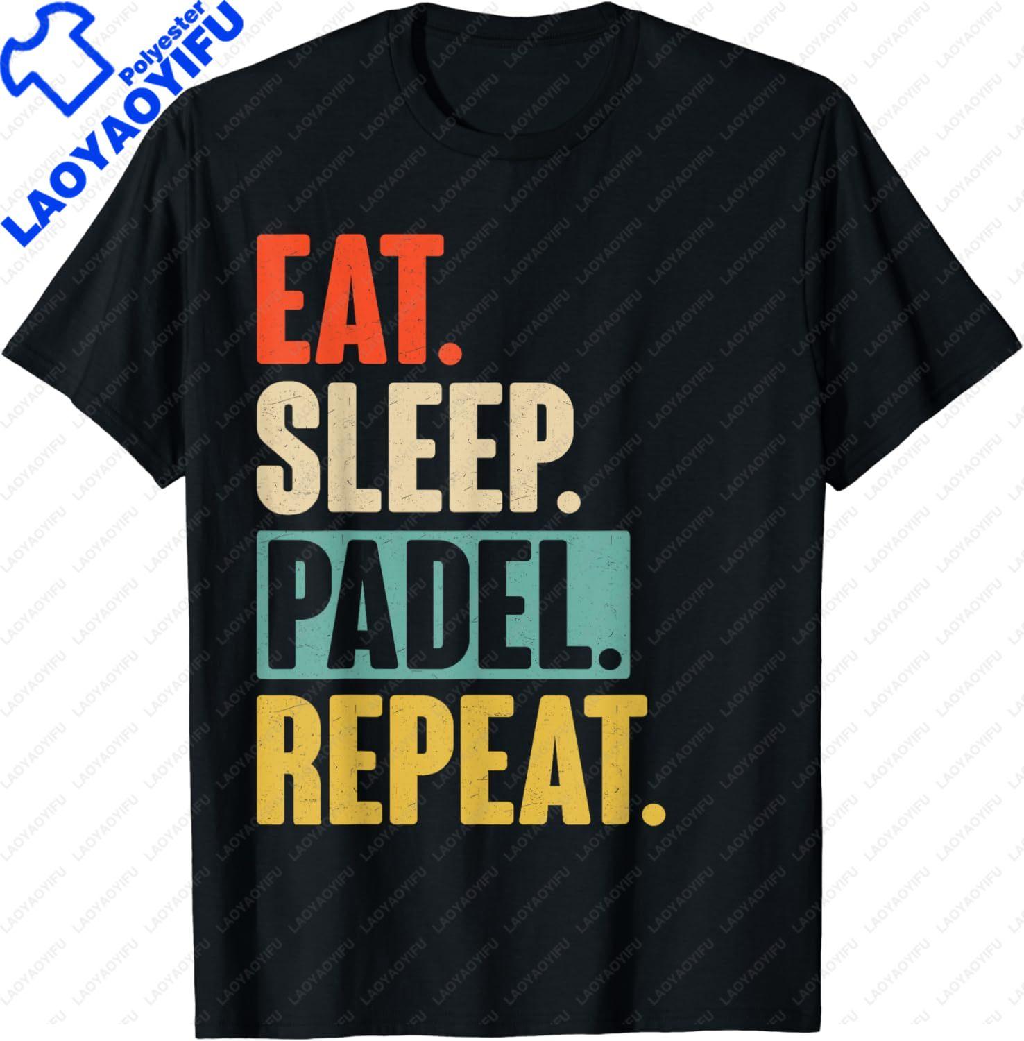 Eat Sleep Padel Repeat Retro Vintage Padel TShirt Graphic T Shirts Unisex Clothing Camisetas Ropa Aesthetic S