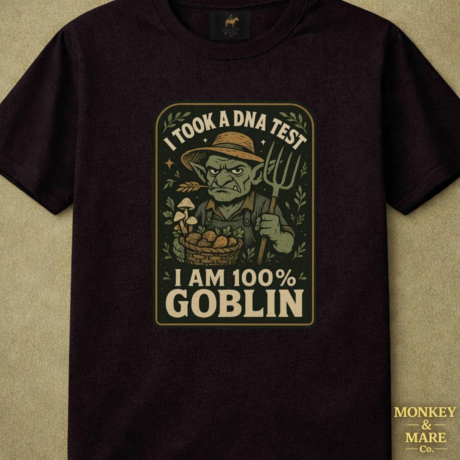 Funny Goblin Shirt, I Took A DNA Test I Am 100% Goblin, Goblincore Fantasy Humor Tee, Grumpy Goblin Farmer Gift XL