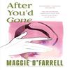 After Youd Gone by Maggie OFarrell Paperback Book 9781035430062