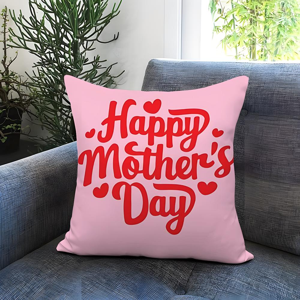 Holiday Mothers Day Cushion Cover Comfortable Reversible Pillow Cover Ideal for Car Sofa Bedroom Beyond