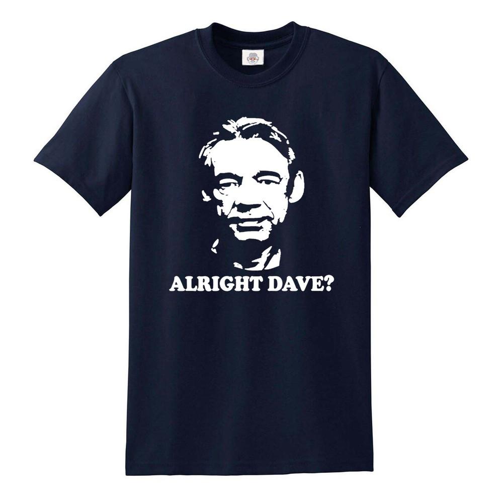 Alles klar Dave lustiges T-Shirt Oberteil Witz Retro Britische Komödie Geschenk Oberteil Tee
