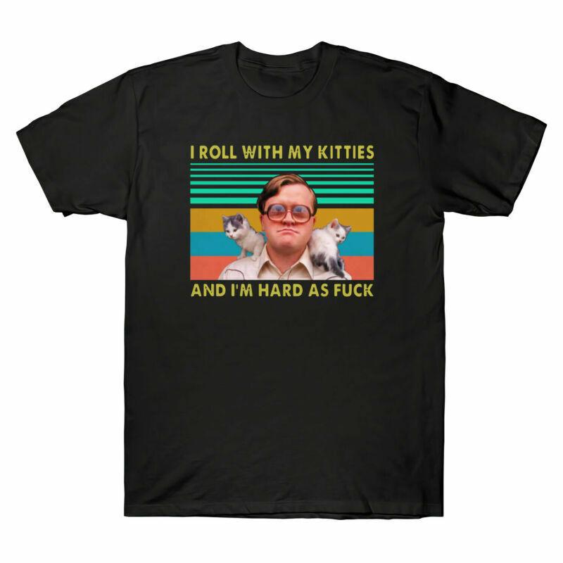 I Roll with My Kitties and I¡¯m Hard As Fu*k Funny Cat Vintage Men s T Shirt Tee L