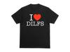 I Love DILFS Shirt – Funny Graphic T-Shirt, Bold Adult Humor Statement Shirt