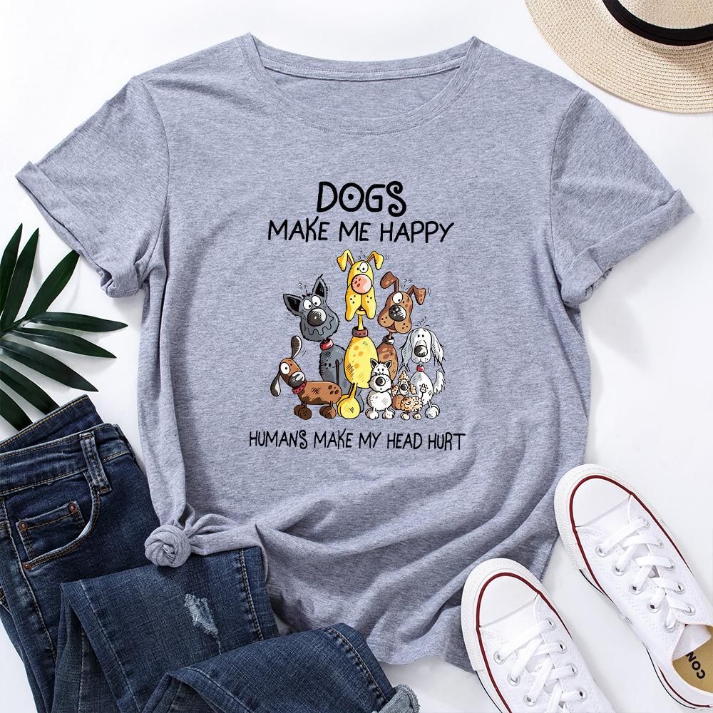 Dogs Make Me Happy Cotton T-Shirt Short Sleeve Round Neck Women 2d Print Tops