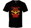 I Don't Stop When I'm Tired. I Stop When I'm Done Fitness Training Gift T Shirt