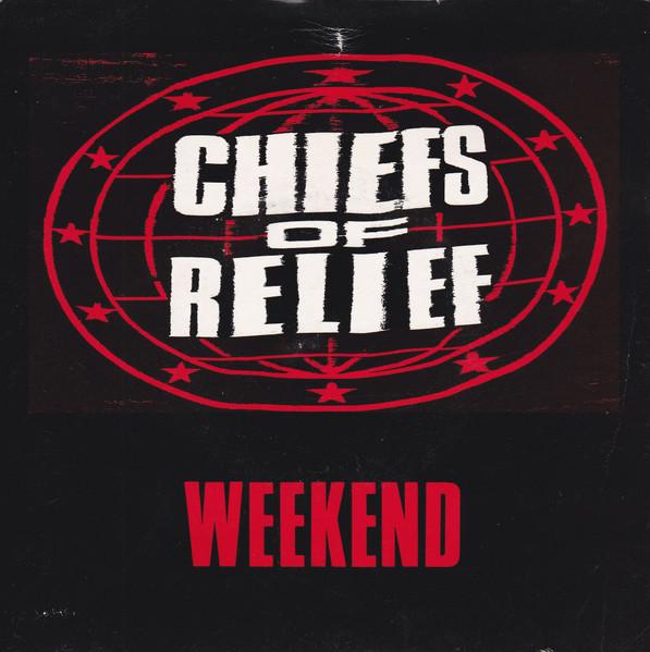 

7inch Record CHIEFS OF RELIEF - Weekend YZ109 WEA 1987 UK Rock Used