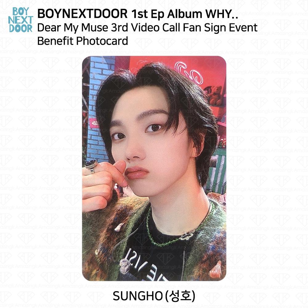 BOYNEXTDOOR PROČ.. Dear My Muse 3rd Video Call Fan Sign Event Benefity Photocard