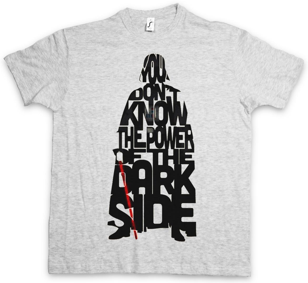 YOU DON`T KNOW THE POWER OF THE DARK SIDE T-SHIRT Star Might Skywalker Wars XL