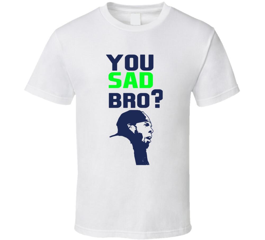 You Sad Bro Richard Sherman Super Bowl Loses T Shirt Mens Womens Tees Top M