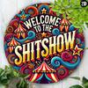 Vintage Welcome To the Shit Show Metal Wall Sign 8x8 Inch Round Aluminum Art Home Bar Decor