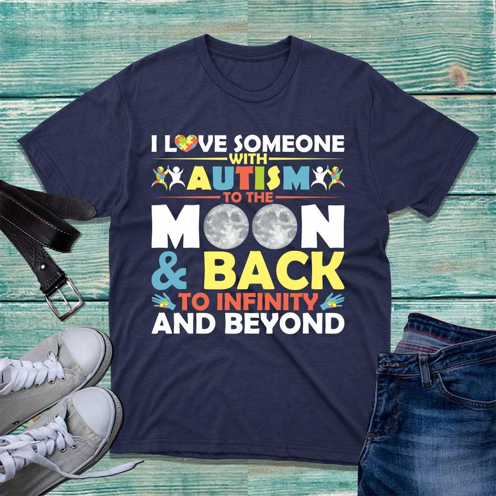 I Love Someone With Autism To Moon Tshirt Autism Awareness Autistic Pride Top S