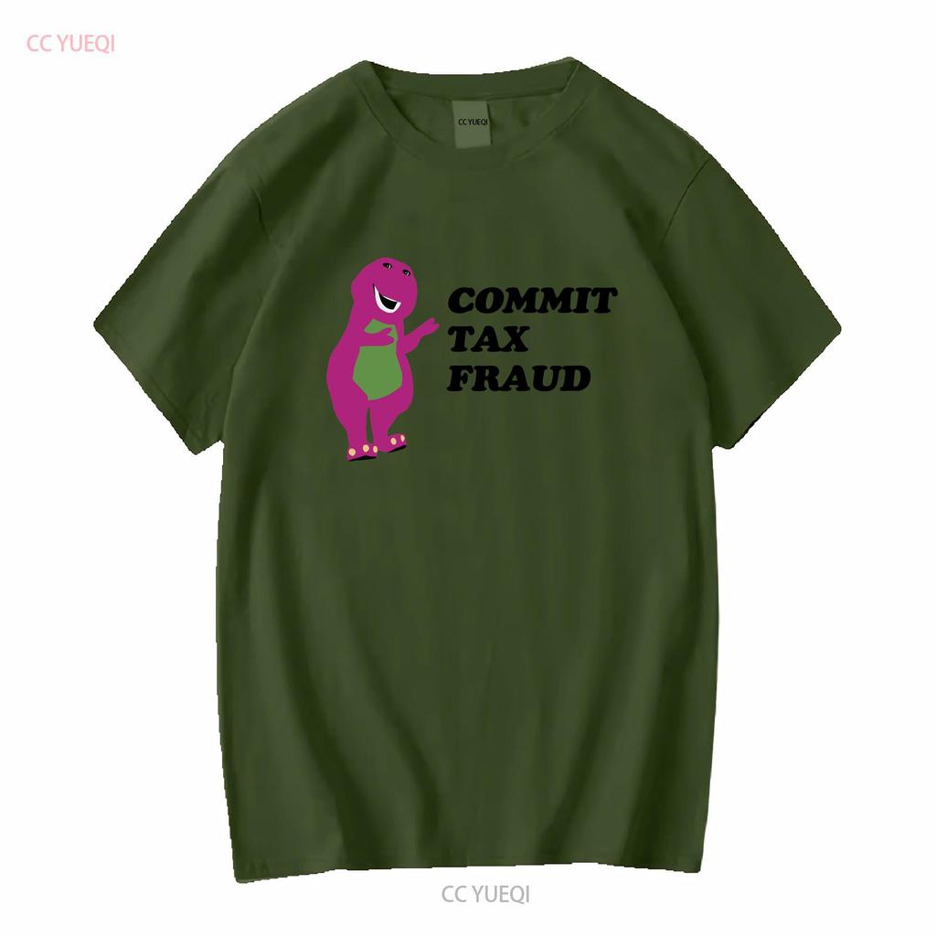 Commit Tax Fraud T Shirt Funny Parody Meme Satire Offensive Sarcastic Inappropriate Stupid Hit Maxes Evade Taxes Vintage Unisex