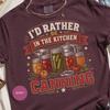 I'd Rather Be Canning T-Shirt, Canning Jar Vintage Kitchen Shirt, Homestead Gardener Lover Gift, Food Preservation Tee, Cottagecore Mom