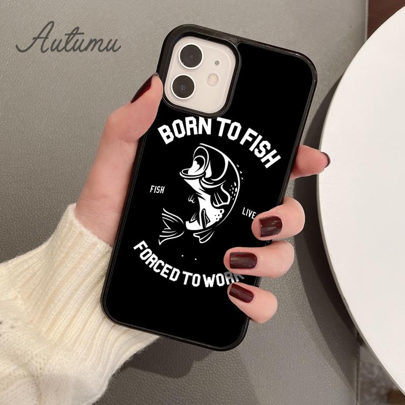 Fishing Quotes Phone Case for iPhone 11 12 13 14 Pro Max Mini X XR XS SE 2020 5 6S 7 8 Plus Samsung Galaxy S21 S22 Cover Shell