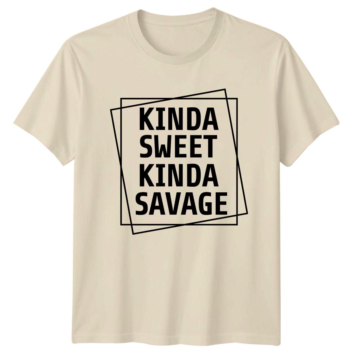 Kinda Sweet Kinda Savage Quote Funny Graphic Design T-Shirt L