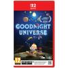 Goodnight Universe • Nintendo Switch 2 Game