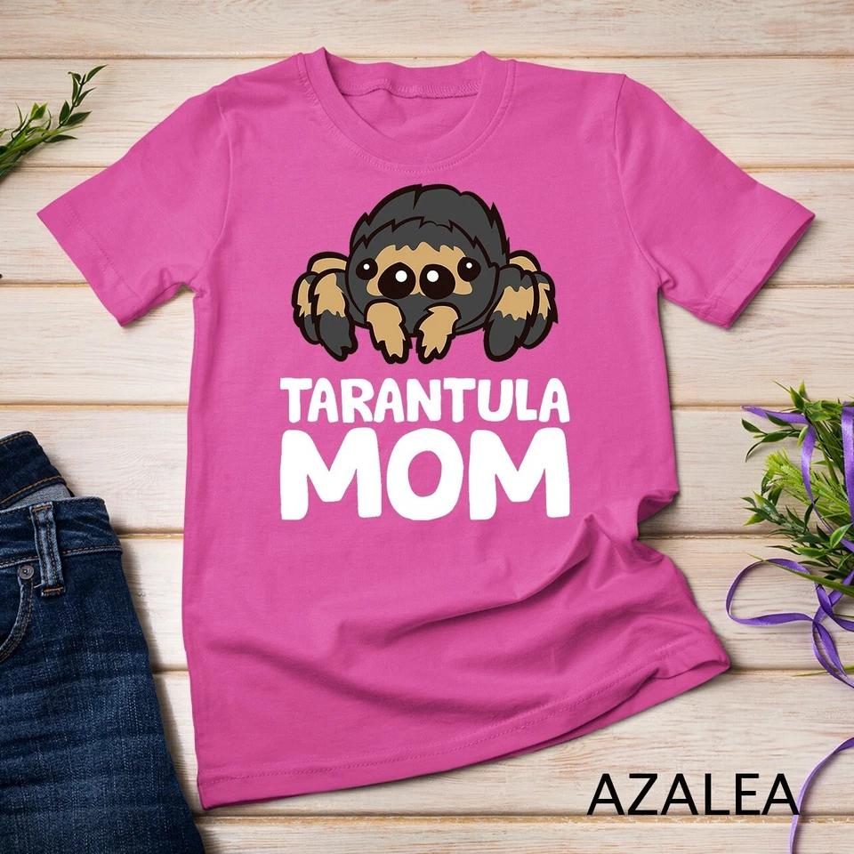 Tarantula Mom Tarantula Spider Owner Funny Tarantula T-Shirt Unisex T-shirt 2 S