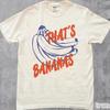 That's Bananas Shirt, Funny Banana Graphic Tee, Y2k Retro Aesthetic Funny Fruit T Shirt, Food TShirt, Humorous Gift, Unisex