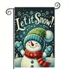Without Flagpole Garden Flag - Let the Snowflakes Fall with a Happy Snowman and Snowflake Pattern