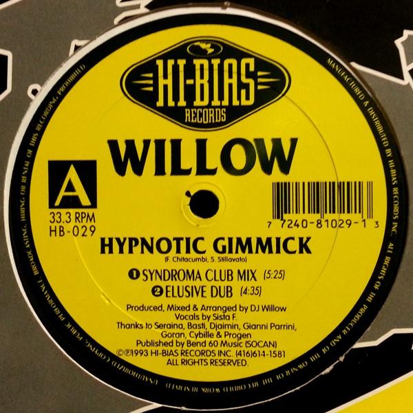 

12inch Record WILLOW - Hypnotic Gimmick HB029 Hi-Bias Records 1993 Canada Dance & Electronica Used