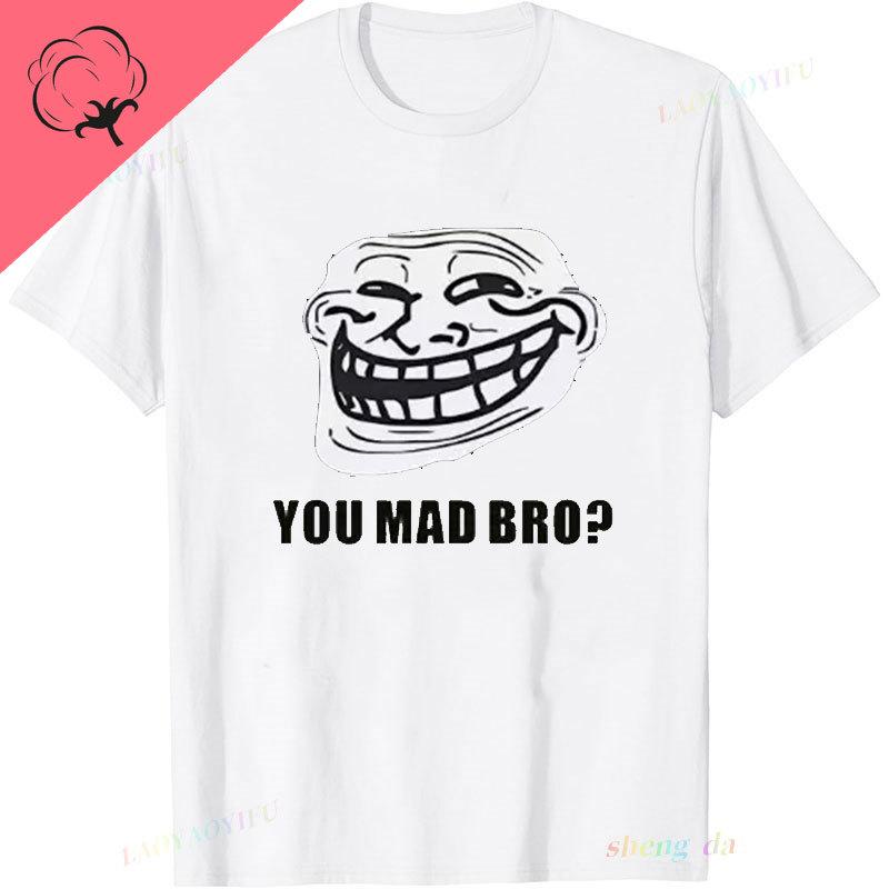 You Mad Bro Casual Funny T Shirt Unisex Women Cotton Camisetas Y2k Clothes Short Sleeve Oneck Graphic T Shirts