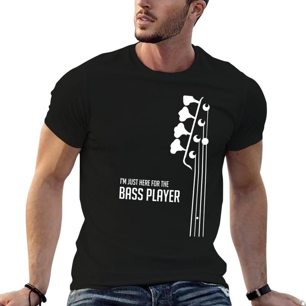 Im Just Here For The Bass Player Tee Bass Guitarist Bassist Tshirt Plus Size Short Sleeve Tshirt