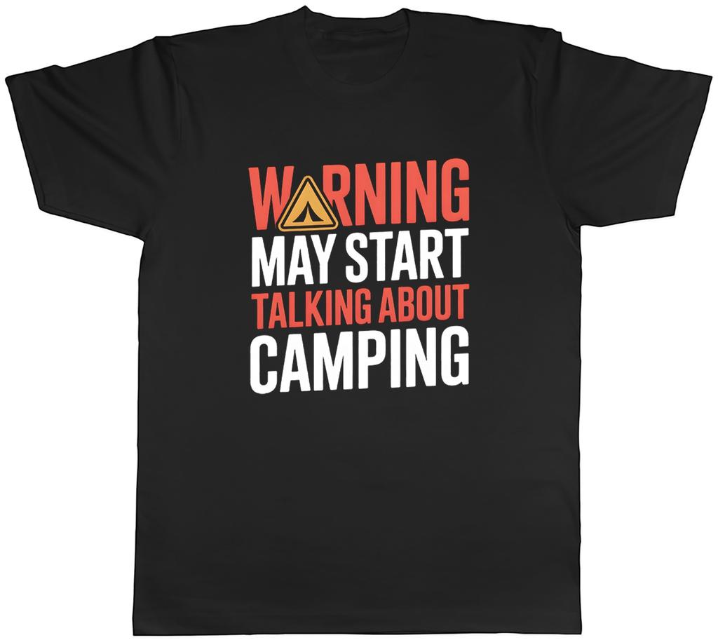 Warning May Start Talking About Camping Unisexs TShirt Tee Gift Top