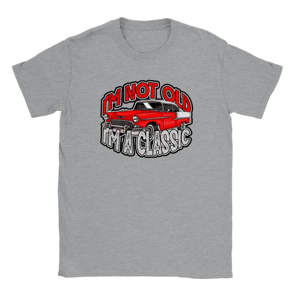 I m Not Old I m A Classic - 1955 Chevy - Unisex Crewneck T-shirt Unisex T-Shirt L