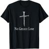 Christian No Greater Love Distressed Cross Easter T-Shirt