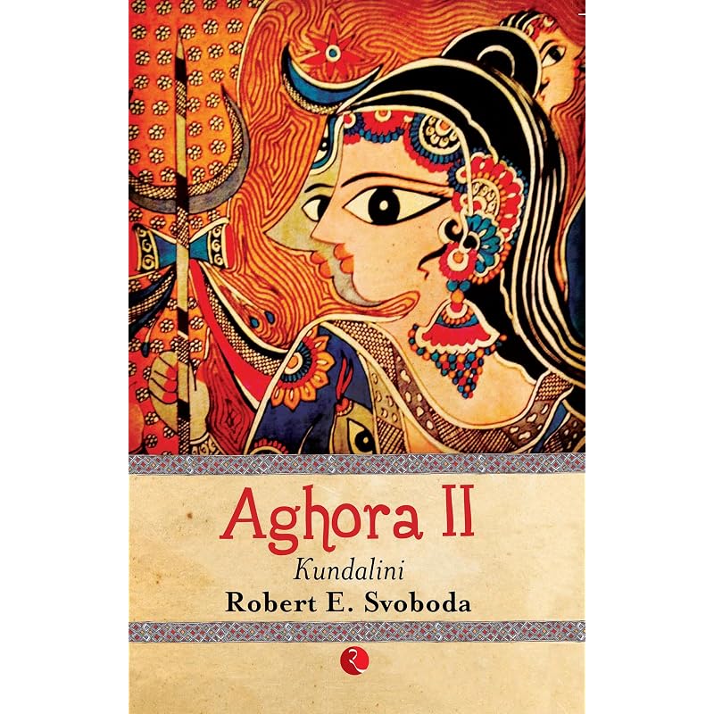 Aghora II: Kundalini papaerback resource
