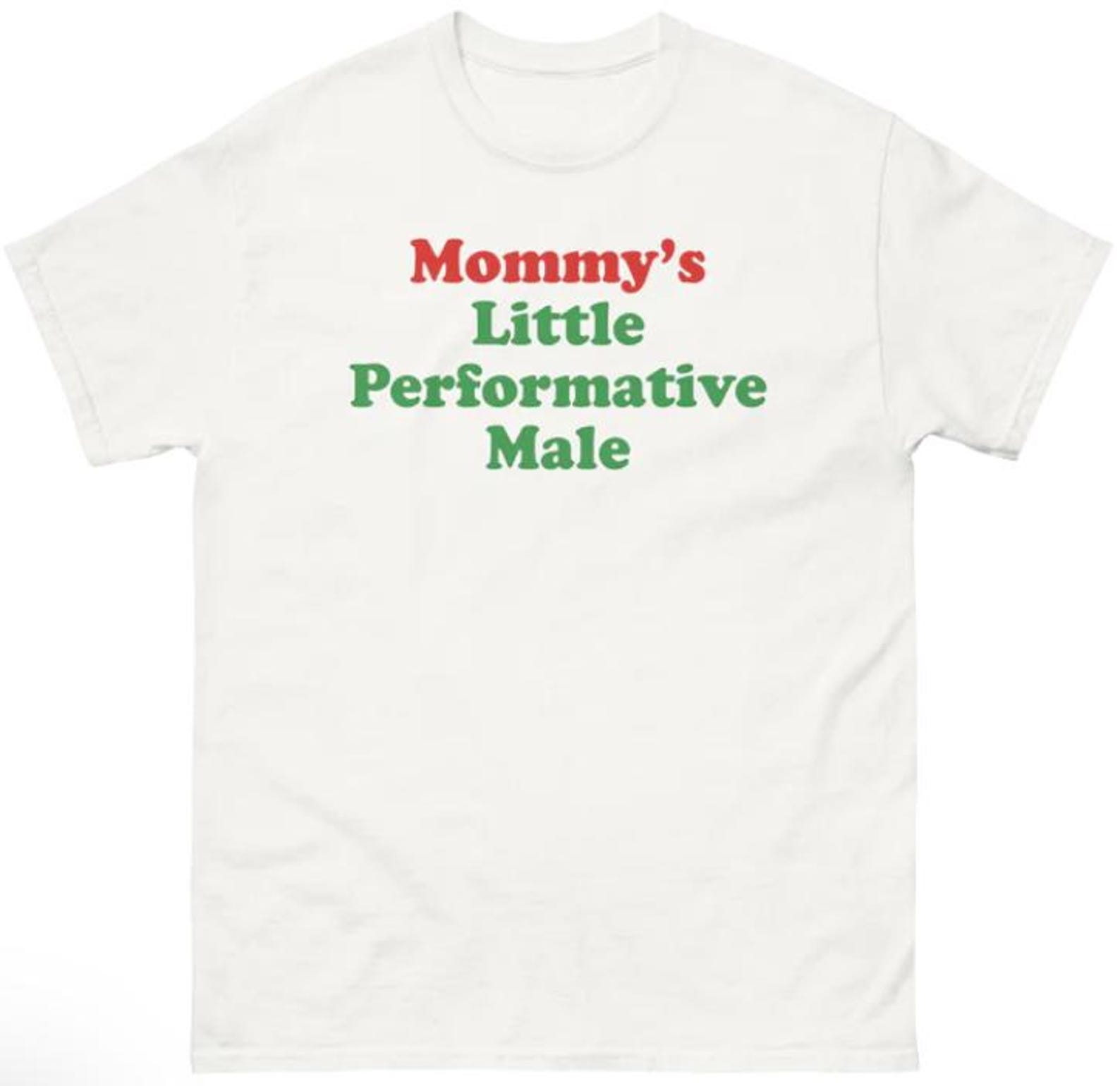 Mommy s Little Performative Male shirt 2XL