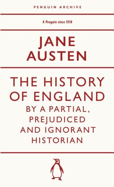 The History of England by a Partial Prejudiced and Ignorant Historian by Jane Austen Paperback Book 9780241747308