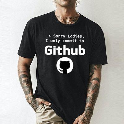 New Sorry Ladies I Only Commit To Github Cat TShirt Size S5XL Unisex T-Shirt