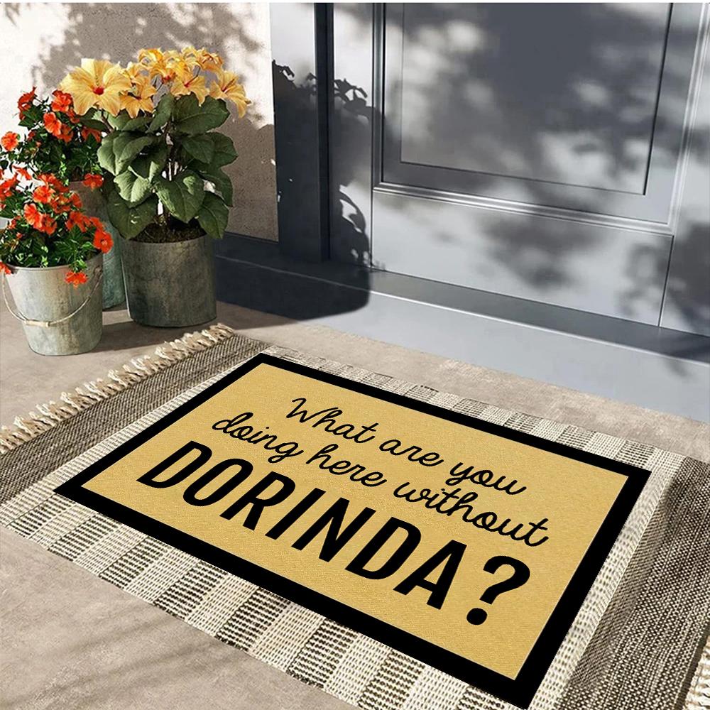 What Are You Doing Here Without Dorinda Doormat Rubber Bathroom Kitchen Mat Garden Garage Door Floor Mat Non-Slip Carpet