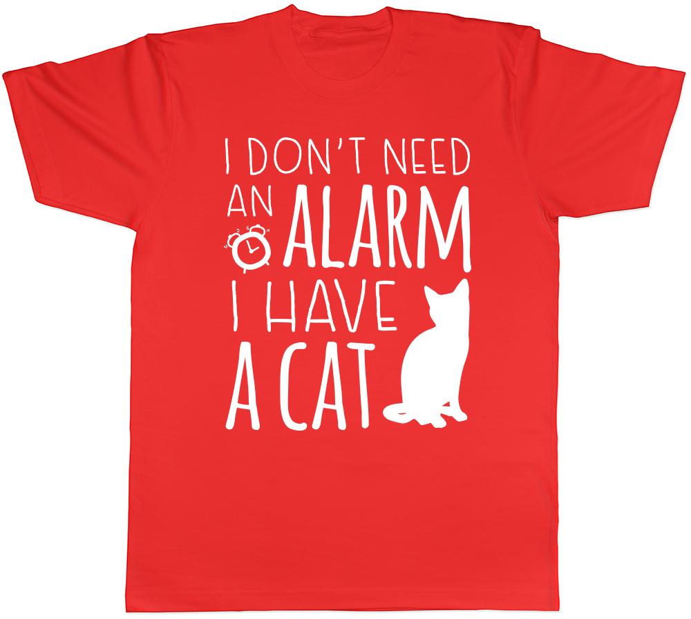 I Dont need an Alarm I have a Cat Unisexs Unisexs Ladies TShirt Tee S