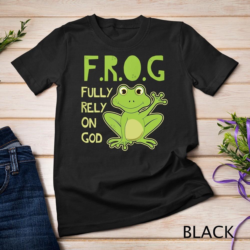

Fully Rely On God Christian Frog Lover FROG Gift Idea Raglan Unisex T-shirt S