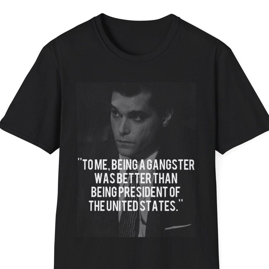 Goodfellas Movie Quote T-Shirt, Mob Film Fan Gift