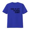 THIS IS MY PAJAMA SHIRT PJ Quote Womens T White Small vintage Washed Stretched homme Top For Everyday Wear Breathable Stylish