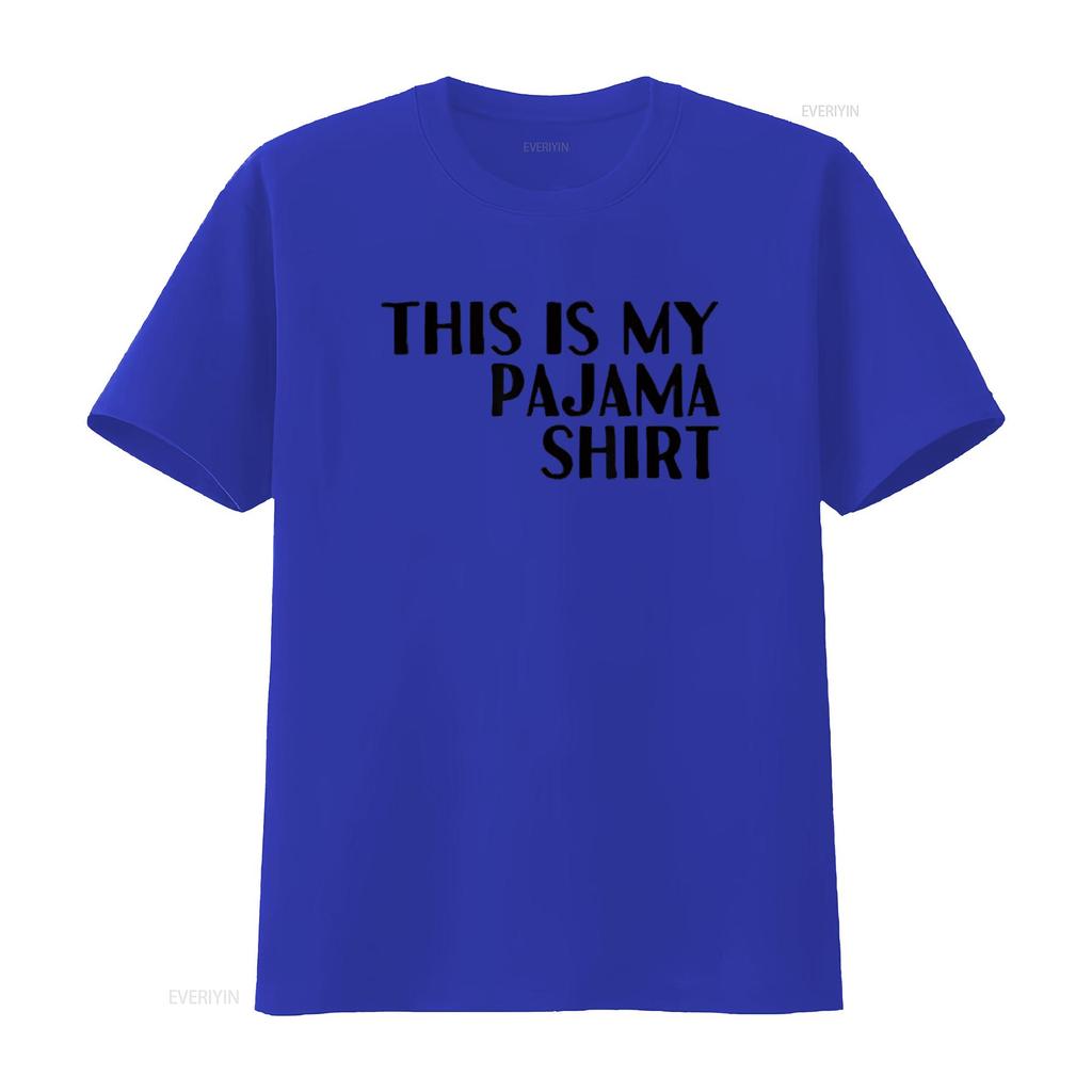 THIS IS MY PAJAMA SHIRT PJ Quote Womens T White Small vintage Washed Stretched homme Top For Everyday Wear Breathable Stylish