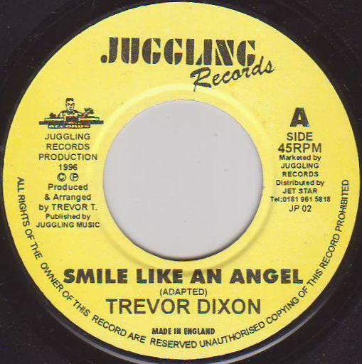 7inch Record TREVOR DIXON - Smile Like An Angel JP02 Juggling Record 1996 UK Reggae, Ska & Dub Used