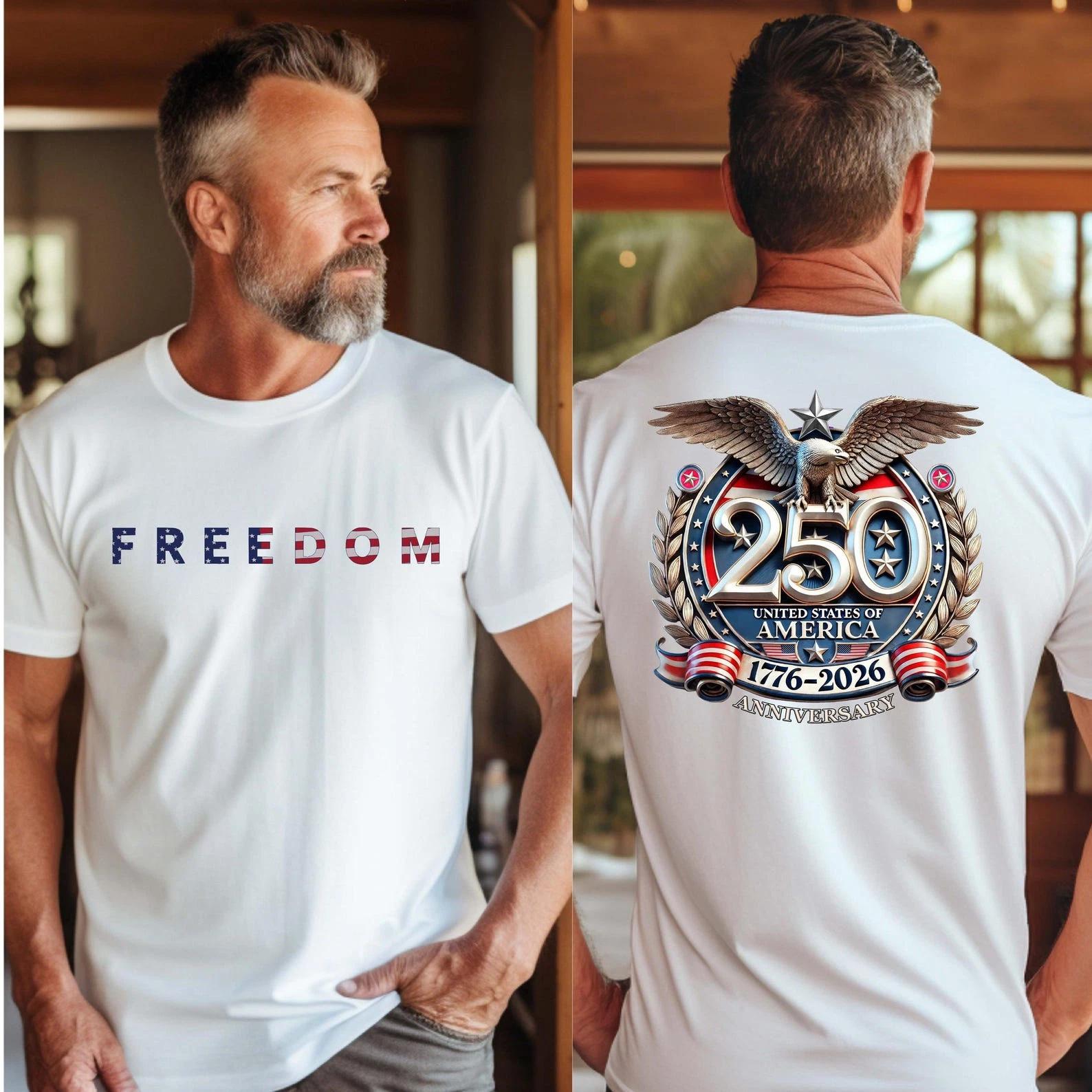 Freedom 250th Anniversary T-Shirt, USA 250 Years Independence Apparel 3XL