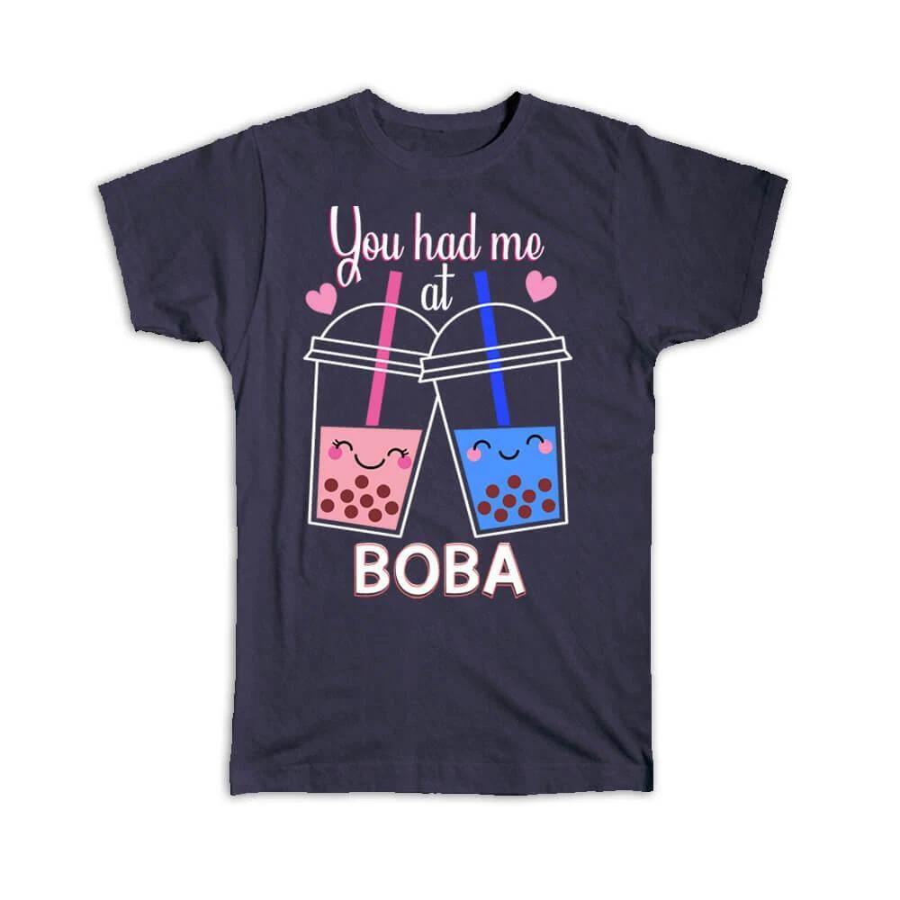 

Gift T-Shirt : You Had Me At Boba Bubble Tea Lover Drink Romantic Friendship 2XL