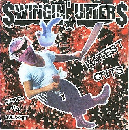 

CD SWINGIN UTTERS - Hatest Grits: B-Sides And Bullshit FAT7342 Fat Wreck Chord 2008 US Rock Used
