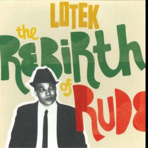 

LP Record LOTEK - Rebirth Of Rude LTK008 Traxploitation 2021 UK Reggae, Ska & Dub