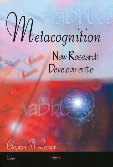 The Metacognition : New Research Developments Book